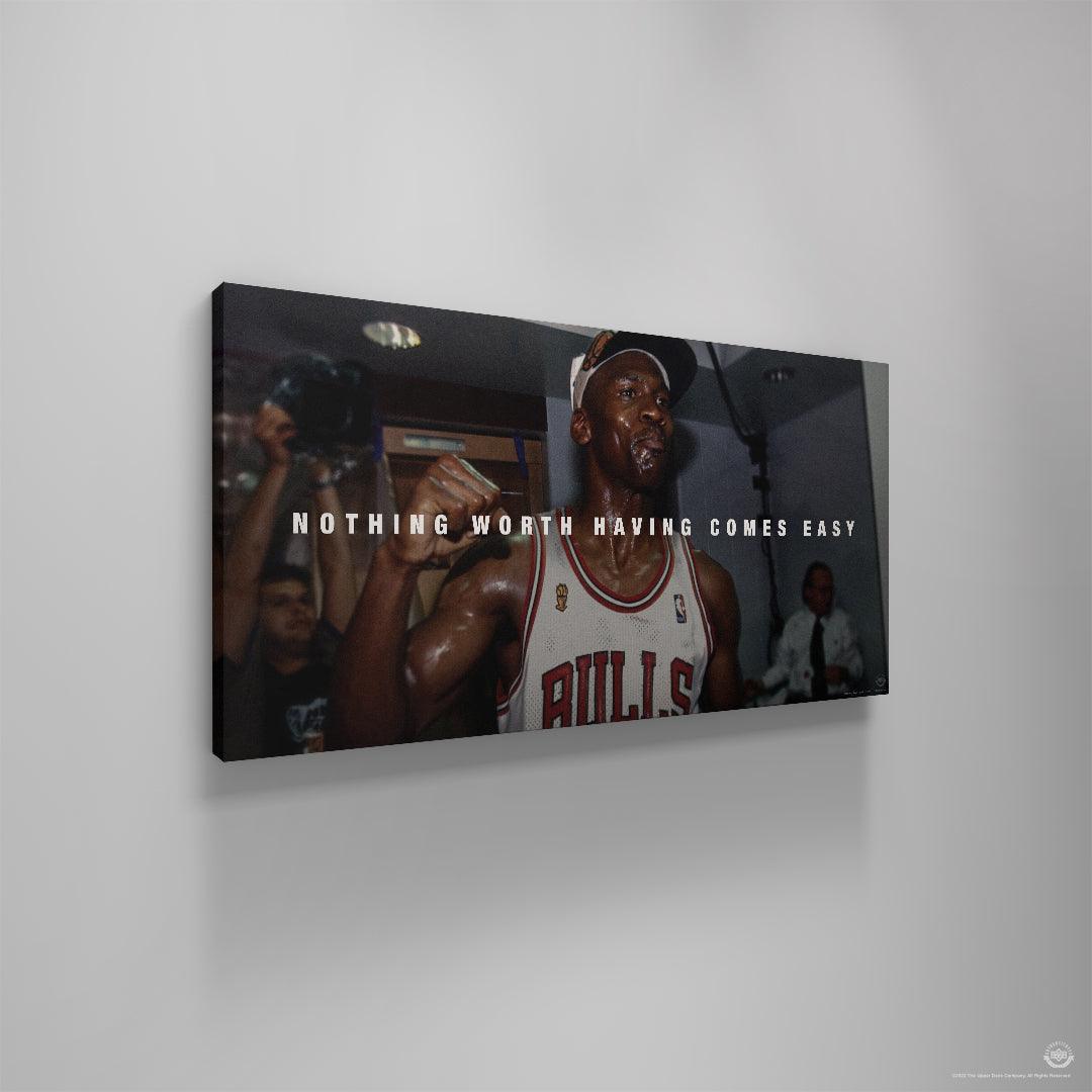 Michael Jordan - Nothing Worth Having Comes Easy