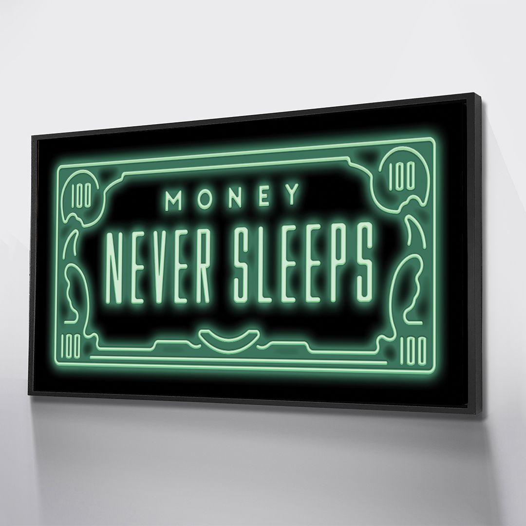 Money Never Sleeps