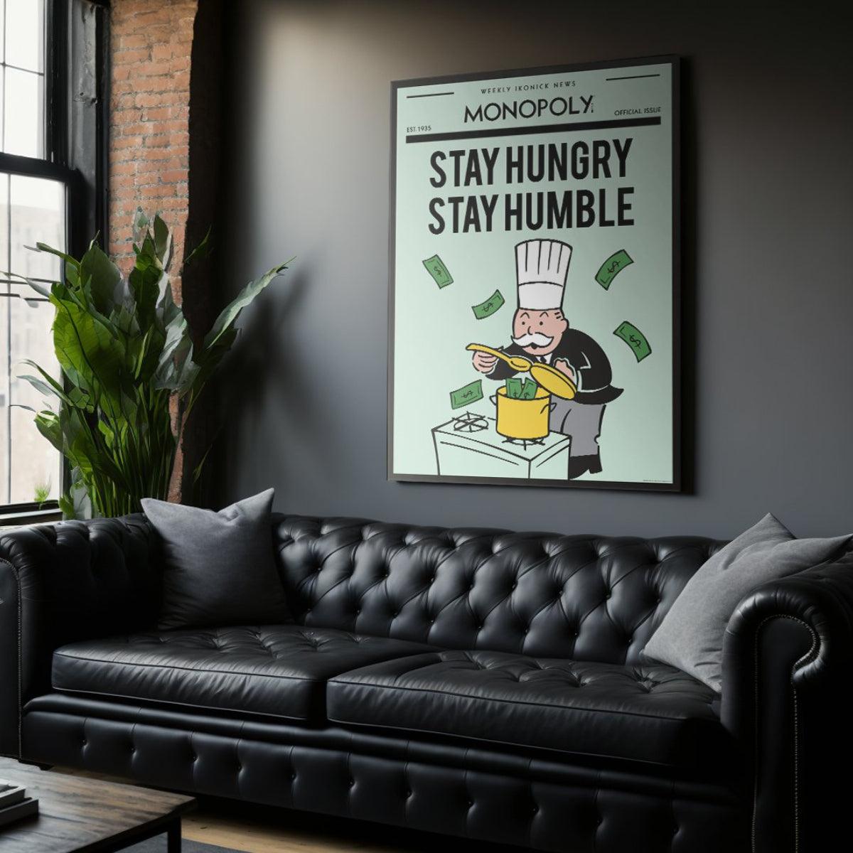 Monopoly - Stay Hungry, Stay Humble.