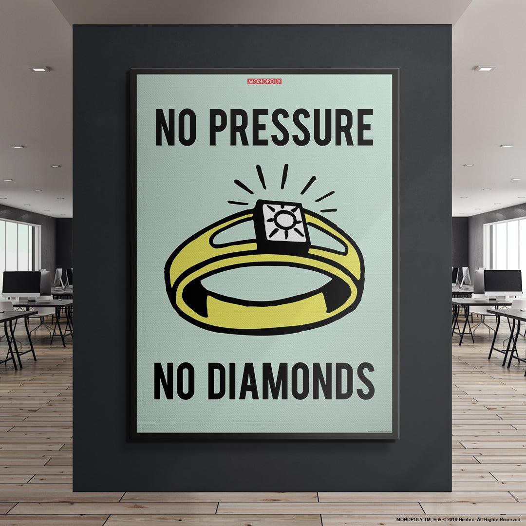 Monopoly - No Pressure No Diamonds