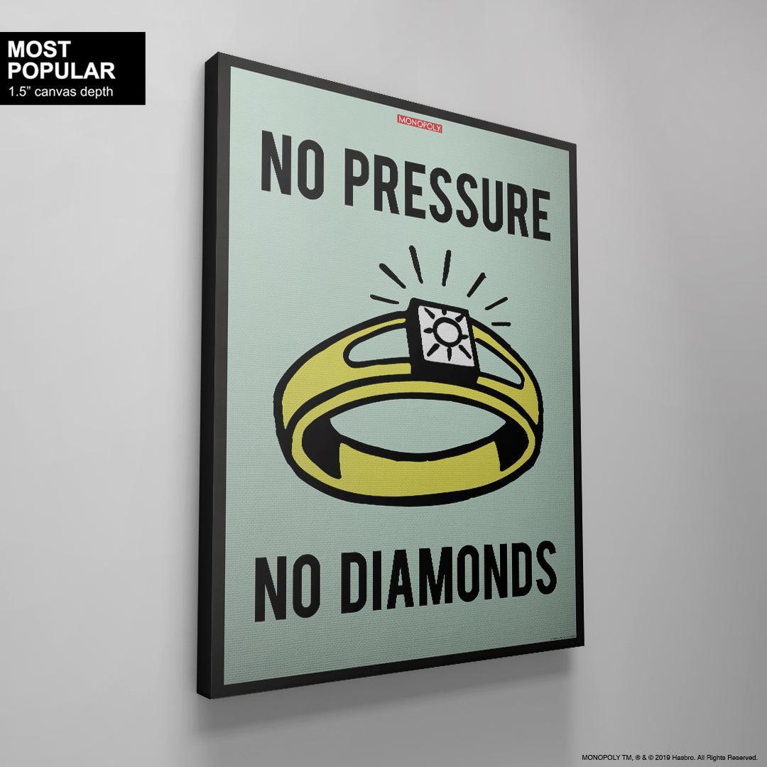 Monopoly - No Pressure No Diamonds