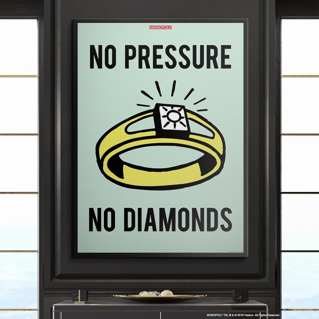 Monopoly - No Pressure No Diamonds