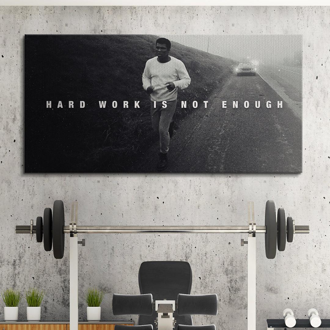 Muhammad Ali - Hard Work Is Not Enough