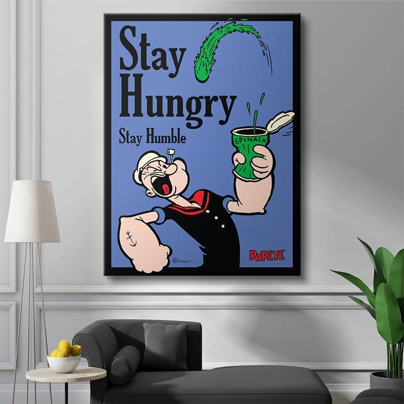 Popeye - Stay Hungry. Stay Humble.