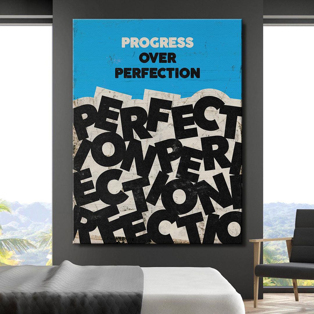 Progress Over Perfection