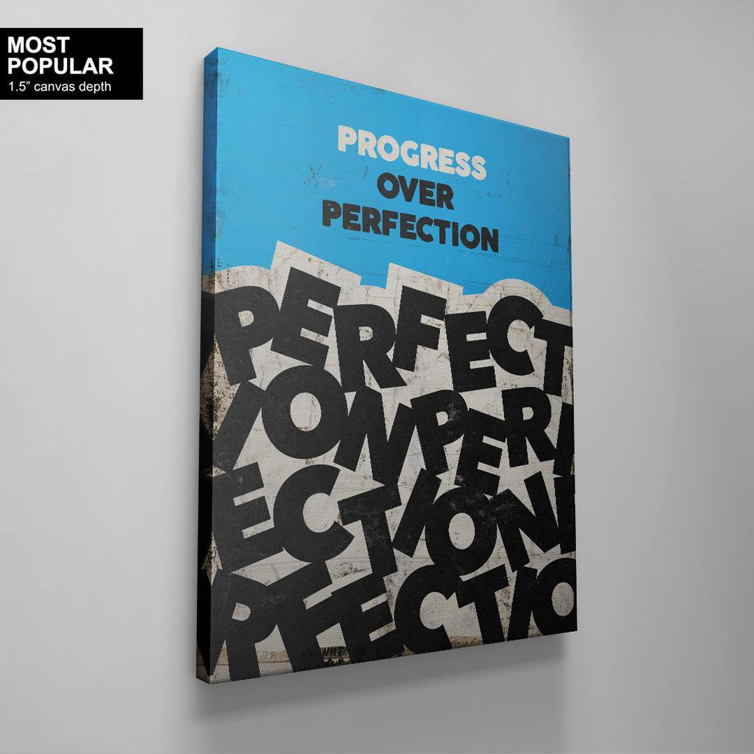 Progress Over Perfection