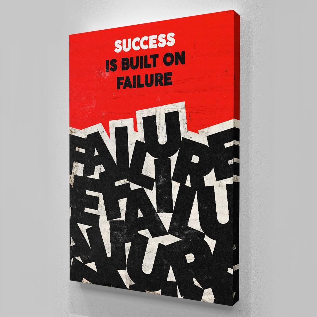 Success Is Built On Failure