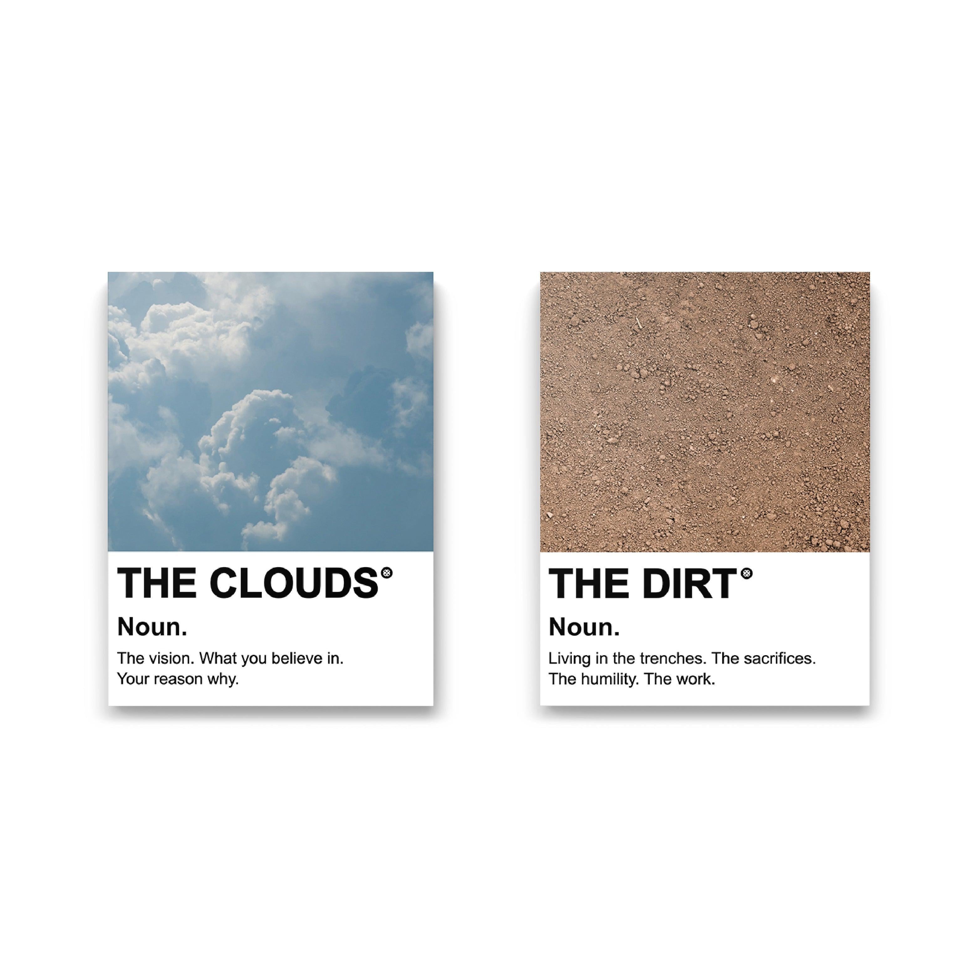 The Clouds & The Dirt