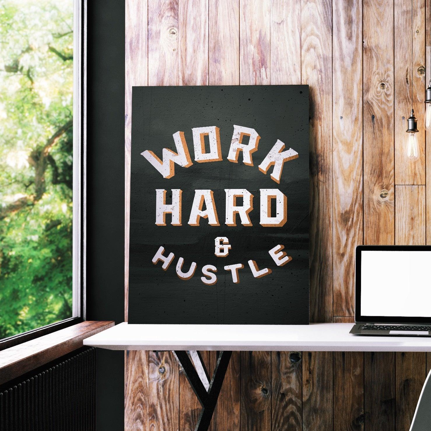 Work Hard & Hustle